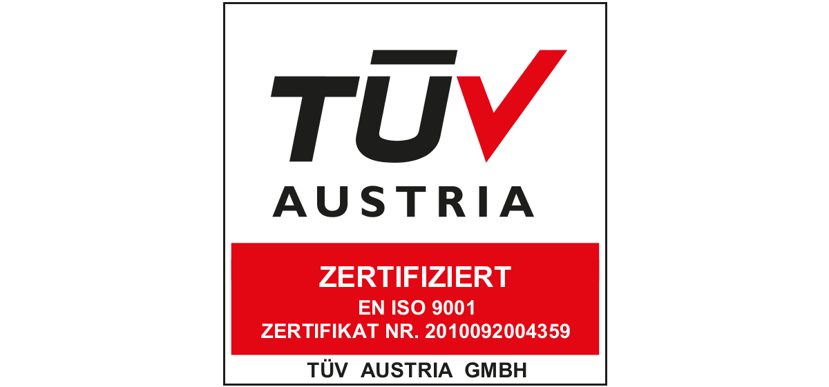 Qualitätsversprechen © TÜV Austria TÜV Austria Zertifikat ISO 9001 Nummer 2010092004359